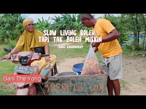 Thumbnail video Slow Living Boleh, tapi Tak Boleh Miskin, Kata Bang Kaharuddin