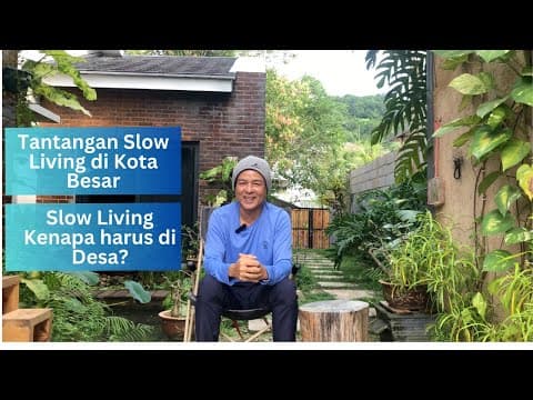 Thumbnail video Slow Living di Kota Besar: Mungkinkah Hidup Sederhana di Tengah Hiruk Pikuk?